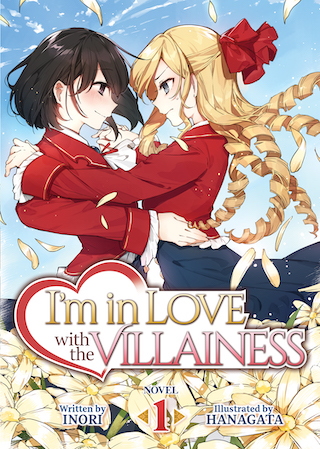 I'm in Love with the Villainess (light novel) - Anime News Network
