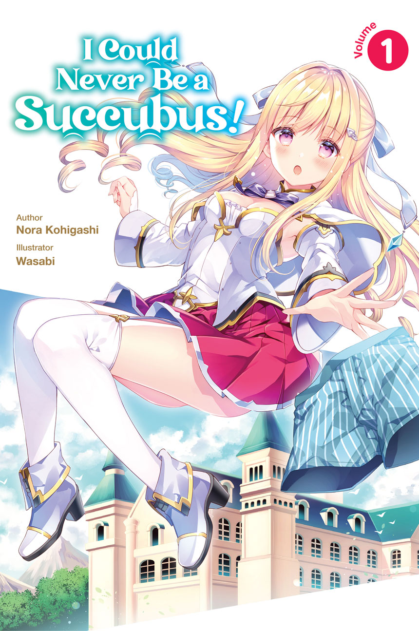 I Could Never Be a Succubus! (light novel) - Anime News Network