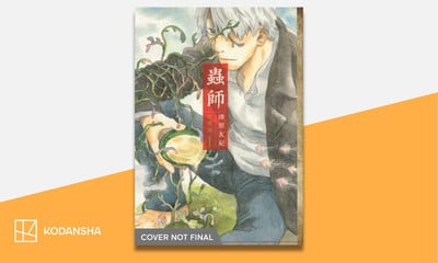 Kodansha Offers Omnibus  Editions of Mushishi, Dragon Head, Miraculous Manga This Fall