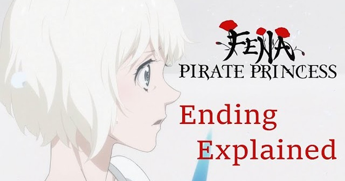 Final/Ending - Kaizoku Oujo (Fena: Pirate Princess) 