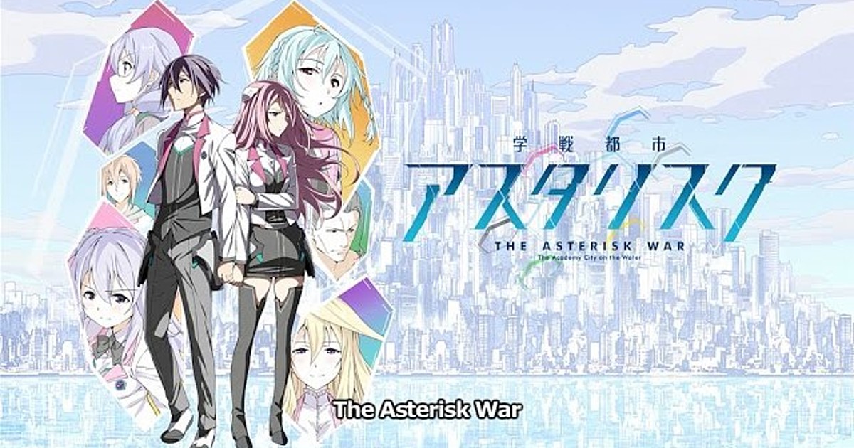 Gakusen Toshi Asterisk: Anime Review Final » Anime Xis