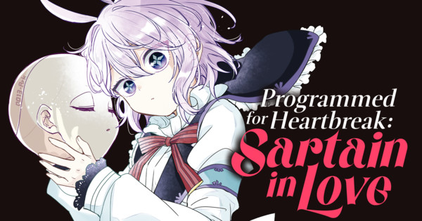 Manga UP! Adds Programmed for Heartbreak: Sartain in Love Manga in English