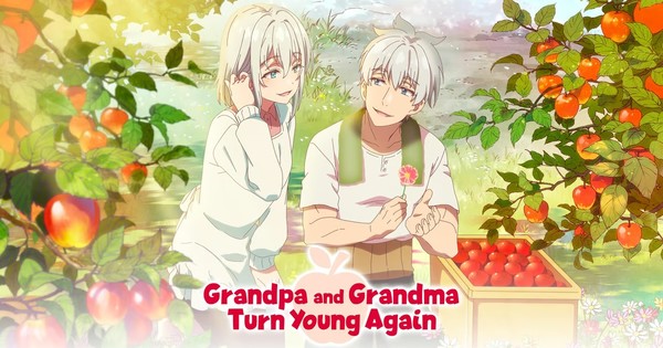Review of the anime series “Grandpa and Grandma become young again” – Review