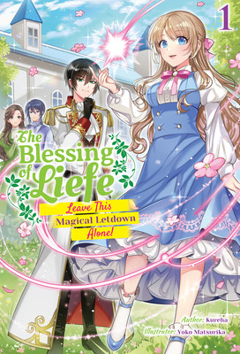 the-blessing-of-liefe-leave-this-magical-letdown-alone-volume-1-ln-en-cover