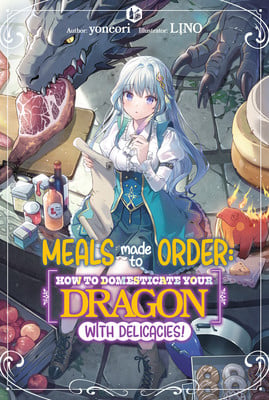 Customized Meals How to Tame Your Dragon with Delicious Cuisine - ln-volume-1-en-cover