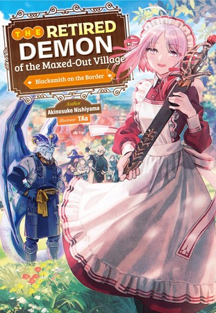 The-Retired-Demon-Of-The-Maxed-Out-Village-Vol-1-Ln-Cover
